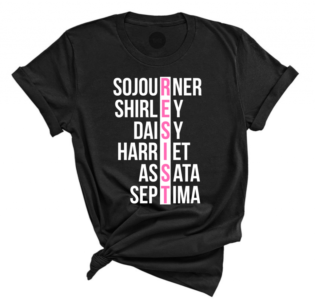 A black teacher with the names Sojourner, Shirley, Daisy, Harriet, Assata, and Septima with resist spelled out.